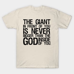 God is bigger than any problem! T-Shirt